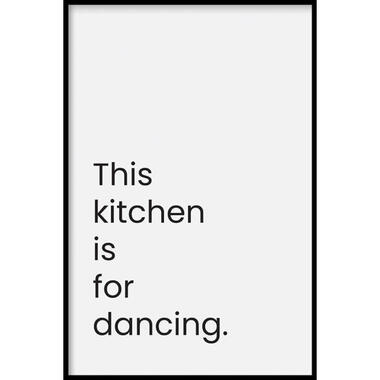Walljar - This Kitchen Is For Dancing - Poster met lijst / 40 x 60 cm product